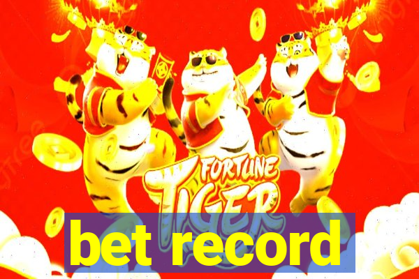 bet record